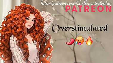 Final round overstimulation with your brat