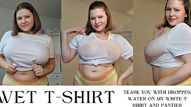 Tease You with Dropping Water on My White T-shirt and Panties
